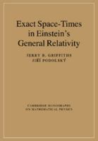 Exact Space-Times in Einstein's General Relativity 1107406188 Book Cover