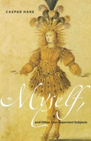 On Myself, and Other, Less Important Subjects 0691135312 Book Cover