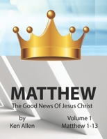 Understanding Matthew's Gospel - Volume 1: Matthew 1-13: A Guide to Matthew's Good News B0BTKQSBSD Book Cover