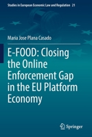 E-FOOD: Closing the Online Enforcement Gap in the EU Platform Economy 3030795063 Book Cover
