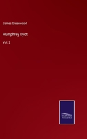 Humphrey Dyot: Vol. 2 1241405964 Book Cover