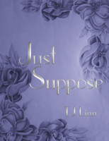 Just Suppose 1973679086 Book Cover