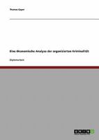 Organisierte Kriminalit�t. Eine �konomische Analyse 3638710688 Book Cover