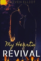 My Heart's Revival: Prequel to the Smolder Series B0BRLZX1CZ Book Cover