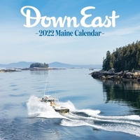 2022 Down East Wall Calendar 1944094202 Book Cover