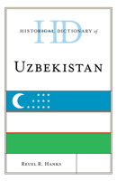 Historical Dictionary of Uzbekistan 1538102285 Book Cover