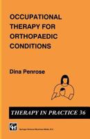Occupational Therapy for Orthopaedic Conditions 0412393700 Book Cover