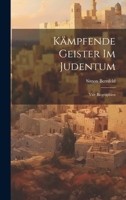 Kämpfende Geister Im Judentum: Vier Biographien 1022479660 Book Cover