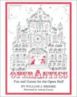 OperAntics: Fun and Games for the Opera Buff 093075302X Book Cover