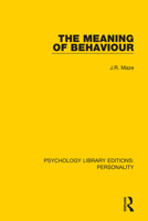 The Meaning of Behaviour 0367137895 Book Cover