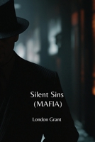 Silent Sins (MAFIA) B0DPPC8XNJ Book Cover