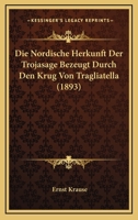 Die Nordische Herkunft Der Trojasage 3742842501 Book Cover