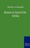 Reisen in Nord-Ost-Afrika (Classic Reprint) 3957382424 Book Cover