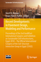 Recent Developments in Pavement Design, Modeling and Performance: Proceedings of the 2nd Geomeast International Congress and Exhibition on Sustainable Civil Infrastructures, Egypt 2018 - The Official  3030019071 Book Cover