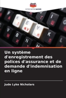 Un système d'enregistrement des polices d'assurance et de demande d'indemnisation en ligne (French Edition) 6208233437 Book Cover