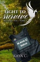 FIGHT TO SURVIVE: Withot you tome 2 (French Edition) B0GM9XS2PF Book Cover