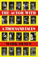 The Actor With a Thousand Faces: Paperback Book (Applause Acting Series) 1557833060 Book Cover