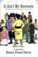 It Ain't My Business 0982019246 Book Cover