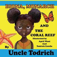 Biona Monarch and the Coral Reef 1979148139 Book Cover