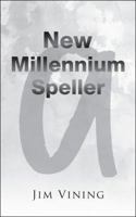 New Millennium Speller 1546271511 Book Cover