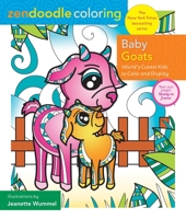 Zendoodle Coloring: Baby Goats: World's Cutest Kids to Color  Display 1250281512 Book Cover