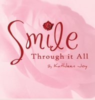 Smile Through It All 1958091294 Book Cover