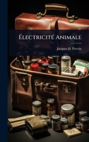 Ã lectricitÃ(c) Animale (French Edition) 1024416968 Book Cover