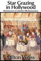 Star Grazing in Hollywood: Reminiscence of a Beverly Hills Restaurateur 059516160X Book Cover