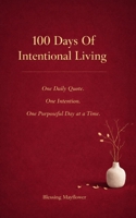 100 Days of International Living: One Purposeful Day at a Time B0GH74SWGW Book Cover