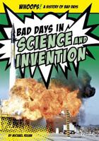 Bad Days in Science and Invention 1410985636 Book Cover