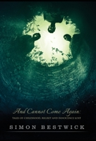 And Cannot Come Again 1910283266 Book Cover