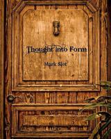 Thought Into Form 1434820149 Book Cover