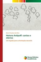 Helena Antipoff: cartas e diários: Um legado para a formação docente 6202179228 Book Cover