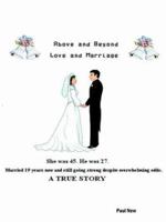 Above and Beyond Love and Marriage 1411603249 Book Cover