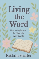 Living the Word 1069613932 Book Cover