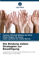 Die Bindung weben Strategien zur Bewältigung (German Edition) 6207222989 Book Cover