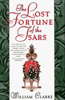 The Lost Fortune of the Tsars 0312131186 Book Cover