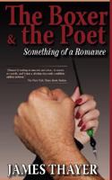 The Boxer & the Poet: Something of a Romance 0979325293 Book Cover