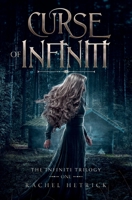 Curse of Infiniti : Infiniti Trilogy Book One 1953139000 Book Cover