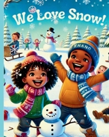 We Love Snow B0DQKX64ZP Book Cover