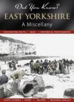 East Yorkshire: A Miscellany 1845895355 Book Cover