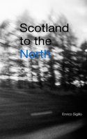 Scotland to the North (Italian Edition) 171460988X Book Cover