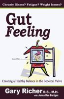 Gut Feeling: Creating a Healthy Balance in the Ileocecal Valve [ILLUSTRATED] 0741426854 Book Cover