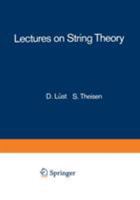 Lectures on String Theory 3662137437 Book Cover
