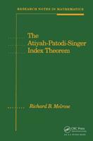 The Atiyah-Patodi-Singer Index Theorem (Research Notes in Mathematics, Vol 4) 1568810024 Book Cover