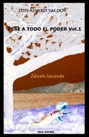 Pese a todo el poder Vol. 1 B08WZHBM4T Book Cover