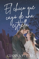 El chico que cayó de una estrella (Spanish Edition) B0DS5WZ53J Book Cover