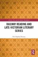 Railway Reading and Late-Victorian Literary Series 1138285633 Book Cover