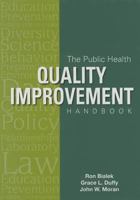 The Public Health Quality Improvement Handbook 0873897587 Book Cover