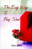 The Easy Way to Feng Shui 141375595X Book Cover